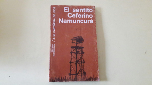 El Santito Ceferino Namuncura - Castiñeira De Dios