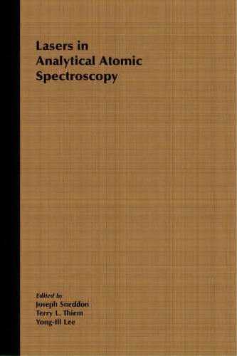 Lasers In Analytical Atomic Spectroscopy, De Joseph Sneddon. Editorial John Wiley Sons Inc, Tapa Dura En Inglés