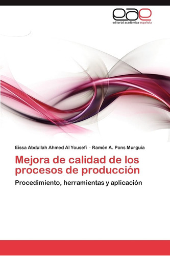Libro: Mejora De Calidad De Los Procesos De Producción: Proc