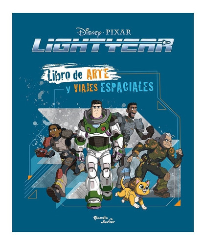 Lightyear. Libro De Arte Y Viajes Espaciales - Disney