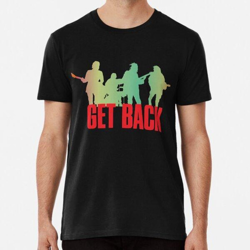 Remera Get Back - Logotipo De La Serie - Coloreado Algodon P