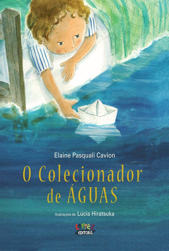 O colecionador de águas, de Cavion, Elaine Pasquali. Cortez Editora e Livraria LTDA, capa mole em português, 2012