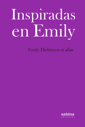 Libro Inspiradas En Emily - Dickinson Et Al, Emily