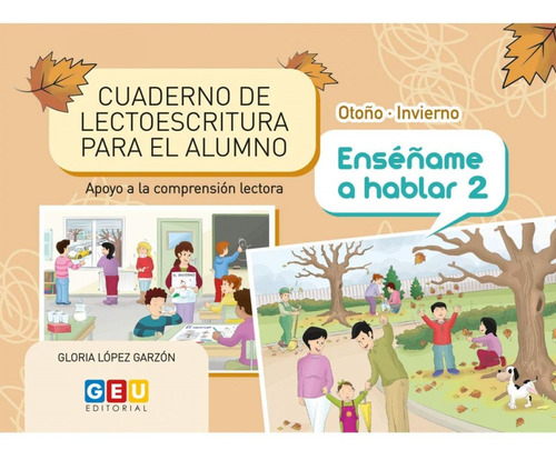 Cuaderno Lectoescritura Otoño Invierno Enseñame A Hablar