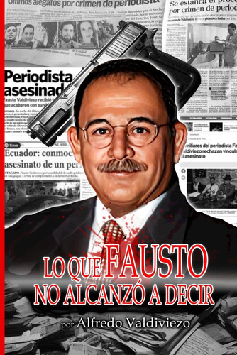 Libro: Lo Que Fausto No Alcanzó A Decir (spanish Edition)