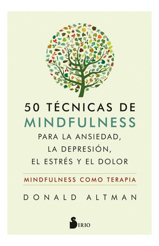 Libro: 50 Técnicas De Mindfulness / Donald Altman