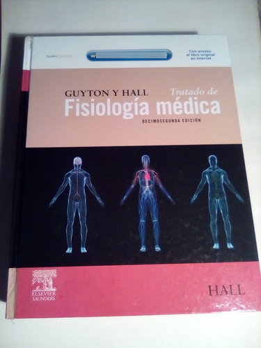 Tratado De Fisiología Médica, Guyton Y Hall ( 12° Edición)