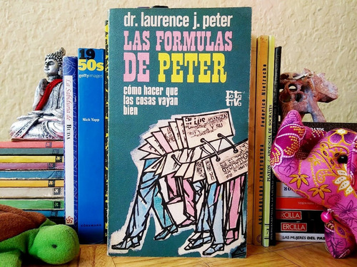 Las Fórmulas De Peter / Laurence J. Peter
