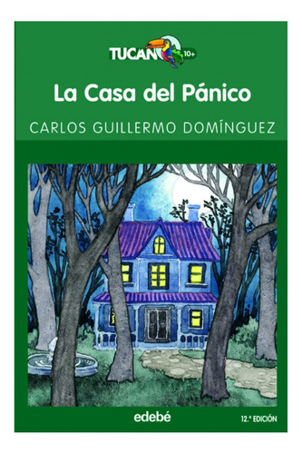 La Casa Del Pánico - Carlos Guillermo Domínguez