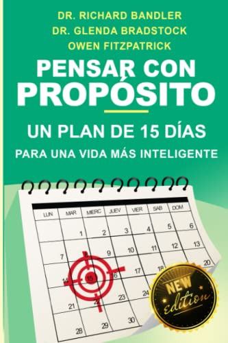 Pensar Con Proposito: Un Plan De 15 Dias A Una Vida Mas Inte