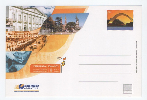 Entero Postal 150 Años Fundac. Ciudad De Esperanza. 2006