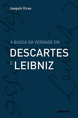 Libro Busca Da Verdade Em Descartes E Leibniz De Joaquim Xir