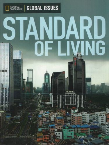 Standard Of Living - Global Issues (on Level), De No Aplica. Editorial National Geographic Learning, Tapa Blanda En Inglés Internacional, 2012