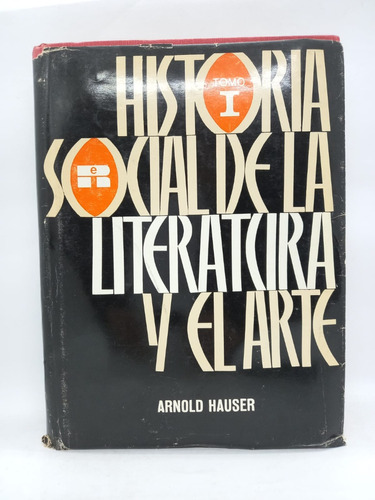 Historia Social De La Literatura Y El Arte. 2 Tomos