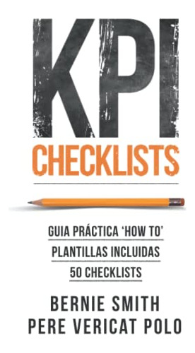 Libro : Kpi Checklists Crea Kpis E Informes De Valor En Los