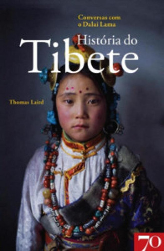 História Do Tibete: Conversas Com Dalai Lama, De Laird, Thomas. Editora Edicoes 70 - Almedina, Capa Mole Em Português