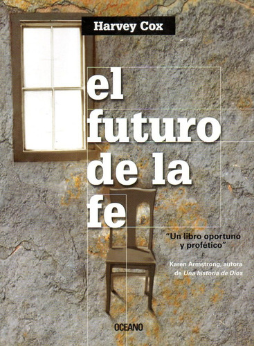 El Futuro De La Fe-harvey Cox-edit. Oceano-libreria Merlin