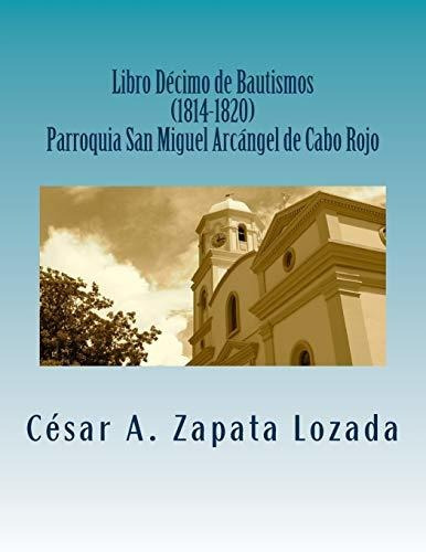 Libro : Libro Decimo De Bautismos (1814-1820) Parroquia San