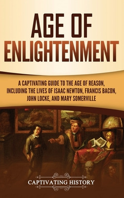 Libro Age Of Enlightenment: A Captivating Guide To The Ag...