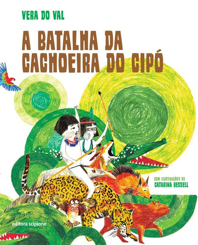 A batalha da Cachoeira do Cipó, de Val, Vera do. Editora Somos Sistema de Ensino, capa mole em português, 2014