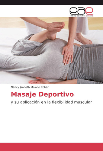 Libro: Masaje Deportivo: Y Su Aplicación En La Flexibilidad