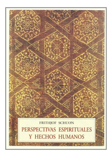 Perspectivas Espirituales Y Hechos Humanos -sophia Perennis-