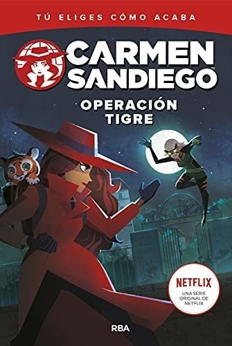 Carmen Sandiego 3. Operación Tigre (ficción Kids)