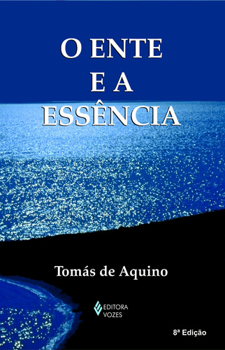 Ente e a essência, de Aquino, Santo Tomás de. Série Textos filosóficos Editora Vozes Ltda., capa mole em português, 2014