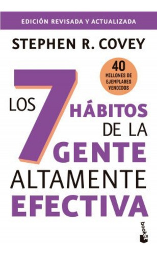 Los 7 Habitos De La Gente Altamente Efectiva - Covey Stephen