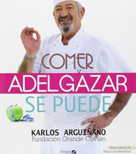 Comer Y Adelgazar Se Puede