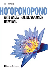 Ho' Oponopono. Arte Ancestral De Sanacion Hawaiano - Lili Bo