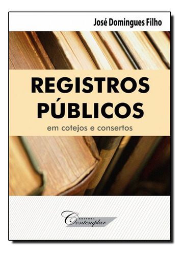 Registros Públicos, De Jose  Domingues Filho. Editora Contemplar, Capa Dura Em Português