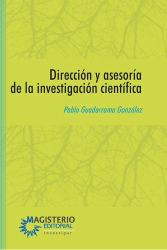 Dirección Y Asesoría De La Investigación Científica