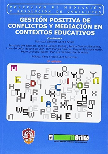 Gestión Positiva De Conflictos Y Mediación En Contextos Educ