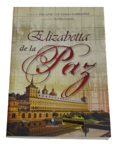 Elizabetta De La Paz - Espírito Nathanael - Helaine Coutinho