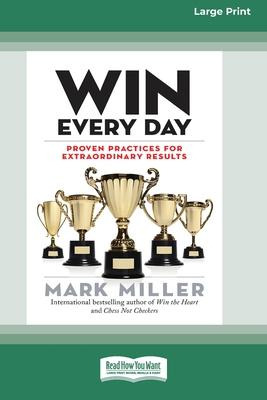 Libro Win Every Day : Proven Practices For Extraordinary ...