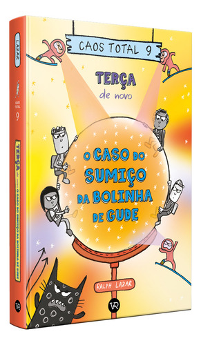 Caos Total 9: Terça De Novo - O Caso Do Sumiço Da Bolinha De Gude, De Ralph Lazar., Vol. 9. Editorial Vergara & Riba, Capa Mole, Edição 1 Em Português, 2025