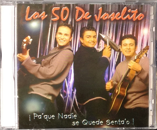 Los 50 De Joselito - Pa Que Nadie Se Quede Senta'o