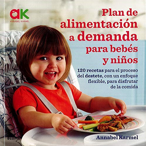 Libro Plan De Alimentacion A Demanda Para Bebes Y Ni¤os De A