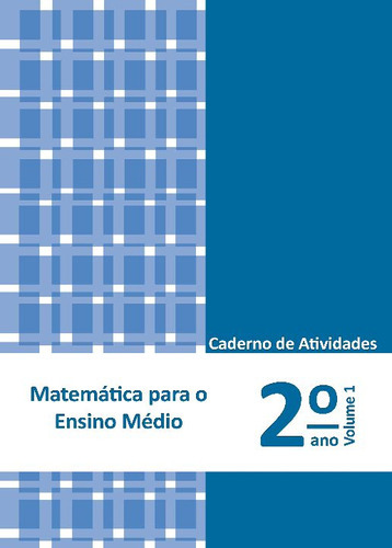 Matematica Para O Ensino Medio - Cad.at.2 Ano Vol1, De Rodrigues, Manoel Benedito., Vol. Ensino Médio. Editora Policarpo Ltda, Capa Mole Em Português, 20