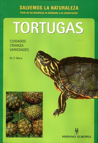 Tortugas . Cuidados Crianza Variedades . (salvemos La Natura
