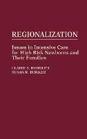 Libro Regionalization : Issues In Intensive Care For High...