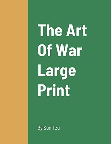 The Art Of War Large Print Exposing Seafood Fraud An, De Tzu,. Editorial Green Bible Publishing En Inglés