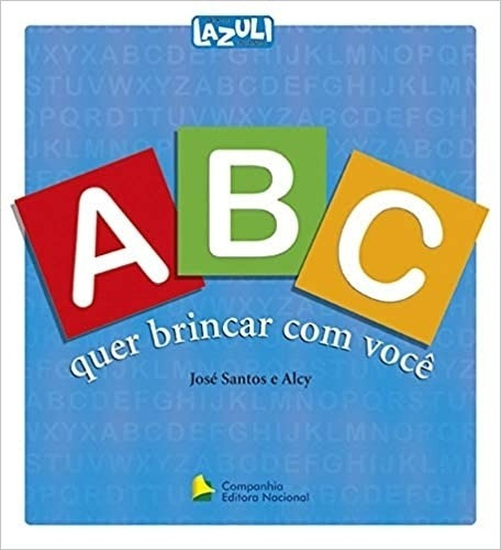 Livro Abc Quer Brincar Com Você José Santos E Alcy