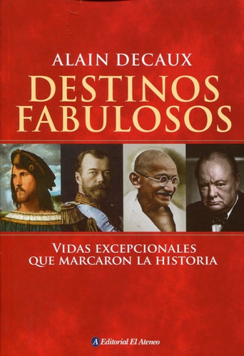 Libro Destinos Fabulosos De Alain Decaux