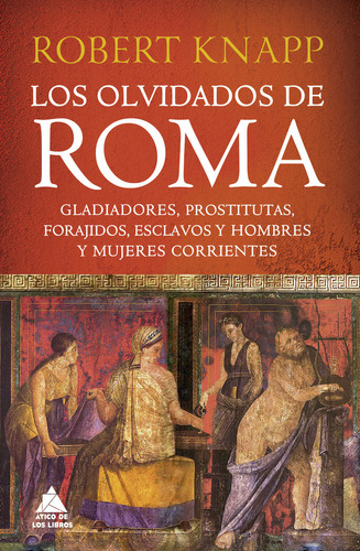 Olvidados De Roma,los - Knapp,robert