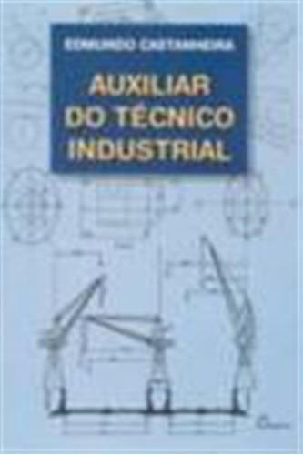 (port).auxiliar Do Tecnico Industrial  -  Castanheira, Edmu