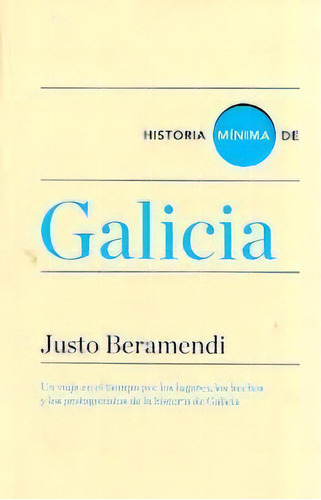 Historia Minima De Galicia, De Justo Beramendi. Editorial Sin Editorial En Español
