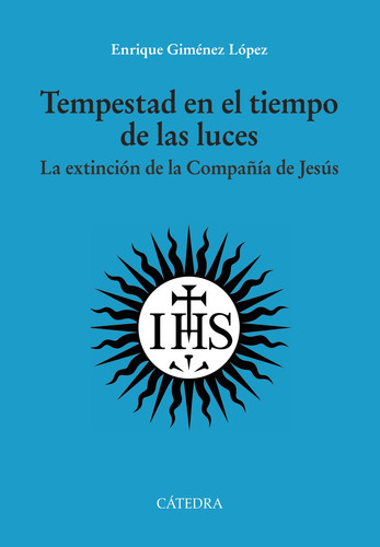 Tempestad En El Tiempo De Las Luces, De Giménez López Enrique. Editorial Cátedra, Tapa Blanda En Español, 9999
