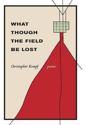 Libro What Though The Field Be Lost : Poems - Christopher...